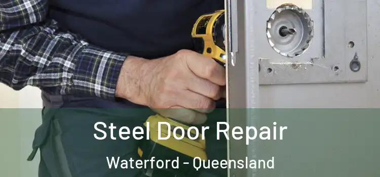 Steel Door Repair Waterford - Queensland