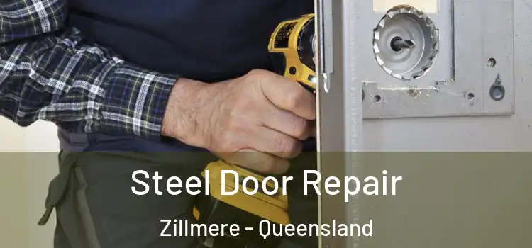 Steel Door Repair Zillmere - Queensland