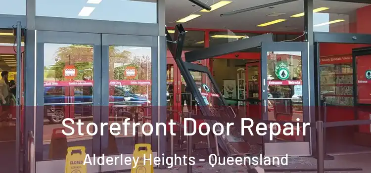 Storefront Door Repair Alderley Heights - Queensland