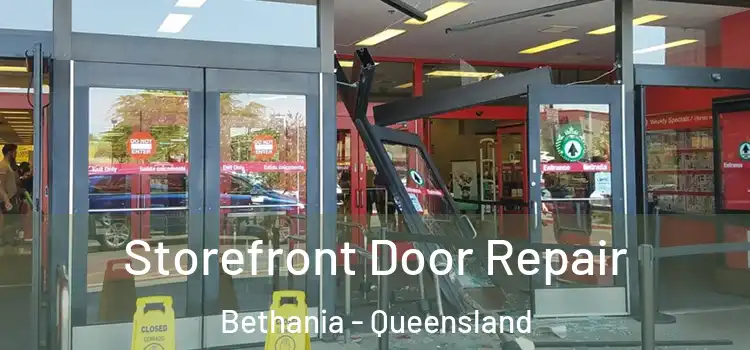 Storefront Door Repair Bethania - Queensland