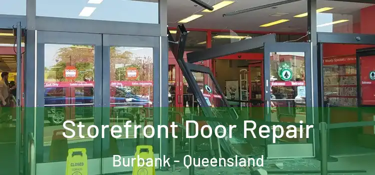 Storefront Door Repair Burbank - Queensland