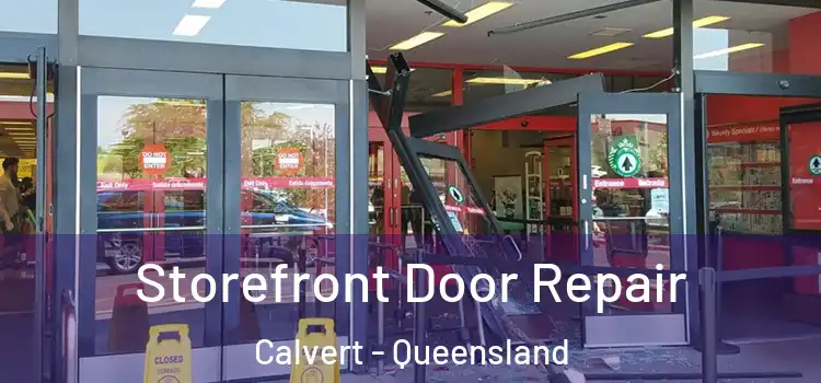 Storefront Door Repair Calvert - Queensland