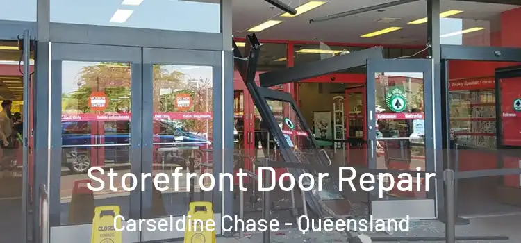 Storefront Door Repair Carseldine Chase - Queensland