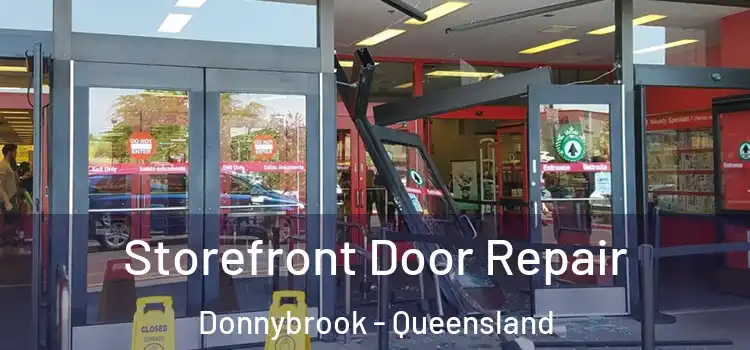 Storefront Door Repair Donnybrook - Queensland