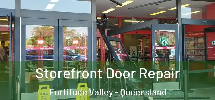 Storefront Door Repair Fortitude Valley - Queensland