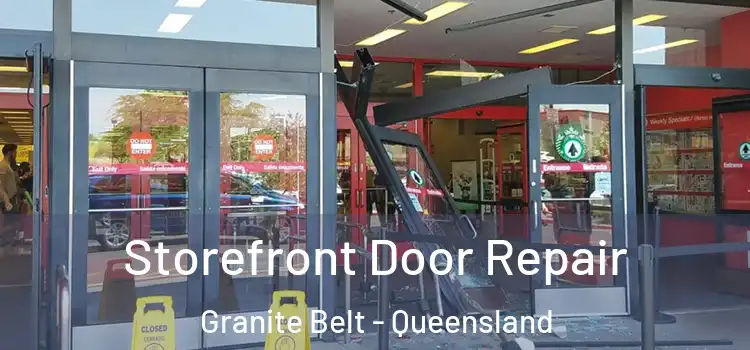 Storefront Door Repair Granite Belt - Queensland