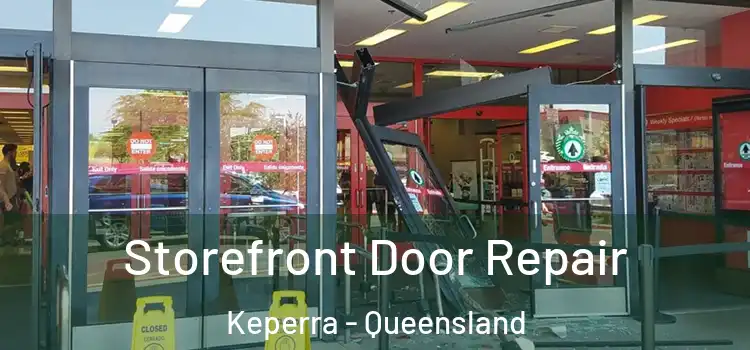 Storefront Door Repair Keperra - Queensland