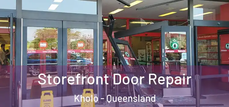 Storefront Door Repair Kholo - Queensland