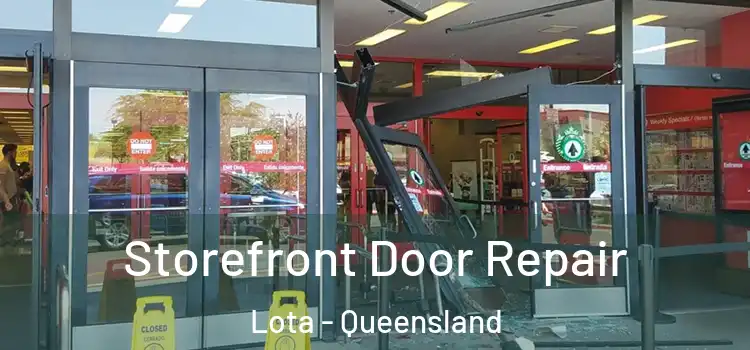 Storefront Door Repair Lota - Queensland