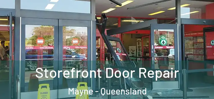 Storefront Door Repair Mayne - Queensland