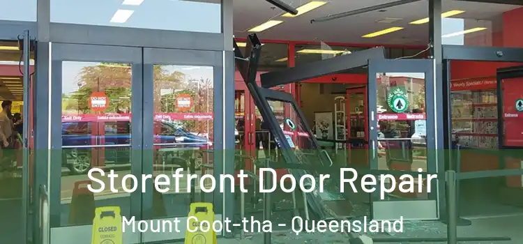 Storefront Door Repair Mount Coot-tha - Queensland