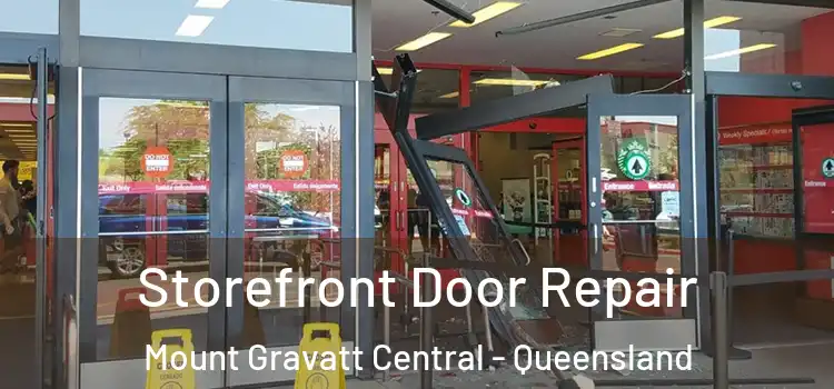 Storefront Door Repair Mount Gravatt Central - Queensland