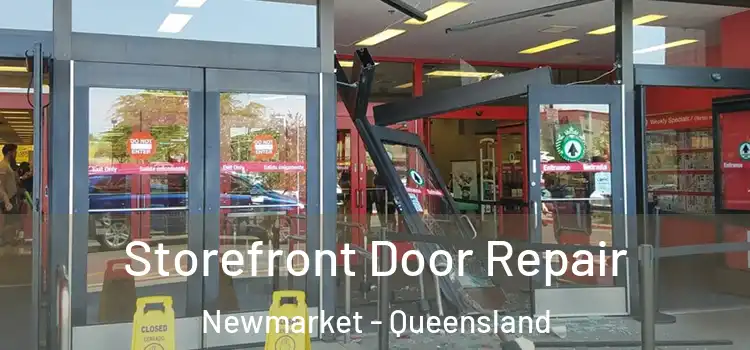 Storefront Door Repair Newmarket - Queensland