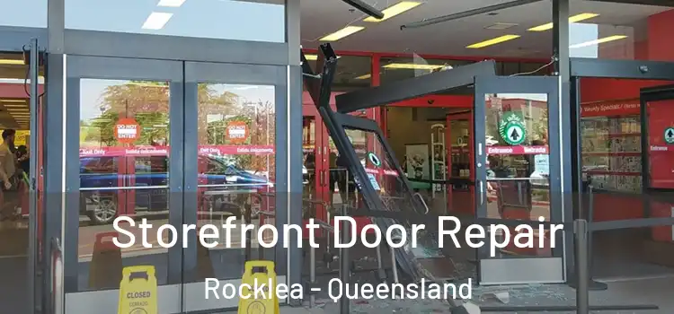 Storefront Door Repair Rocklea - Queensland