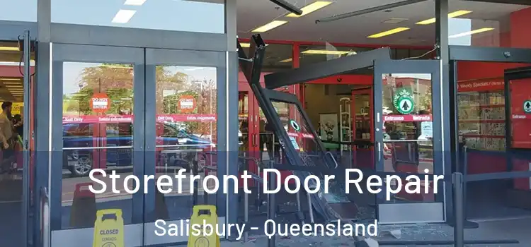 Storefront Door Repair Salisbury - Queensland
