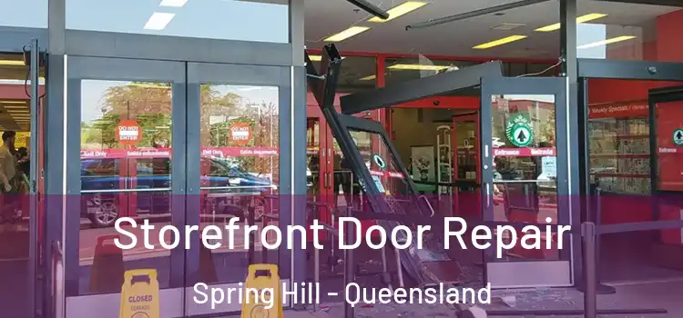 Storefront Door Repair Spring Hill - Queensland
