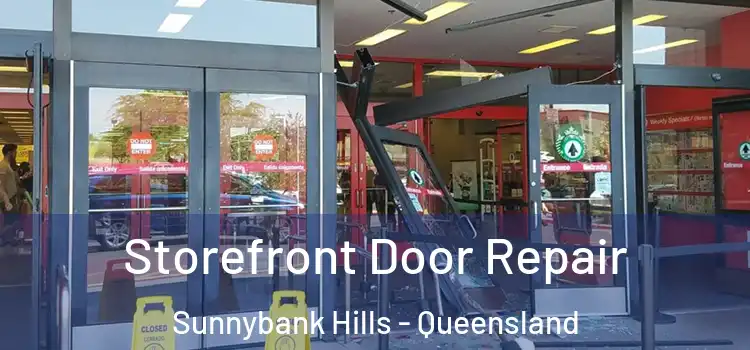 Storefront Door Repair Sunnybank Hills - Queensland