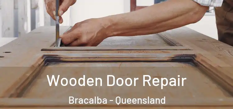 Wooden Door Repair Bracalba - Queensland