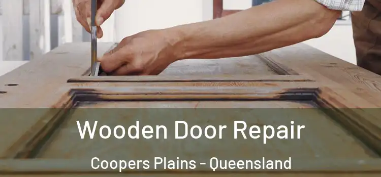 Wooden Door Repair Coopers Plains - Queensland