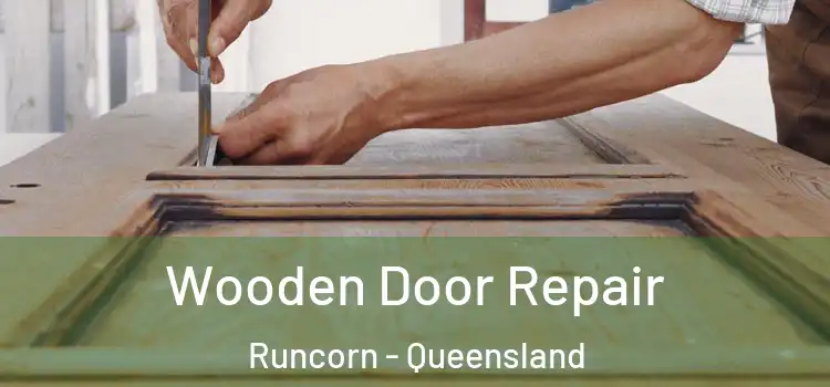 Wooden Door Repair Runcorn - Queensland